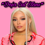 * Doja Cat Stans *