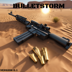 BulletStorm [MAP 2 🌏]