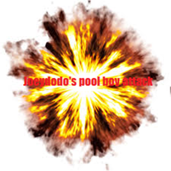 Joeydodo's Super Pool Boy attack!