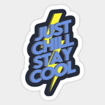 stay cool stay chill(: