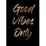 Good vibes only by Gabbie