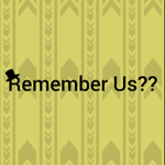 Remember Us???