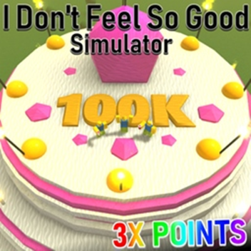 [X3 POINTS] I Don't Feel So Good Simulator