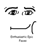 Enthusiastic Epic Faces