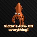 Victor's 40% Off everything!