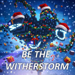🎄 Be the Wither Storm! 🎄