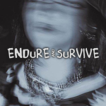 Endure & Survive