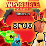 IMPOSSIBLE WORD UNSCRAMBLER!