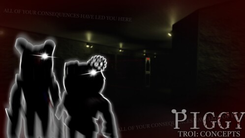 [RP UPDATE] Piggy: TROI Concept Chapters
