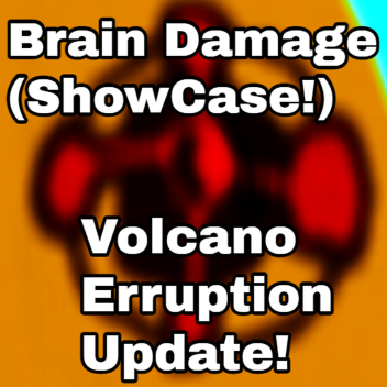 Brain Damage (ShowCase!)