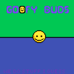 the goofy buds