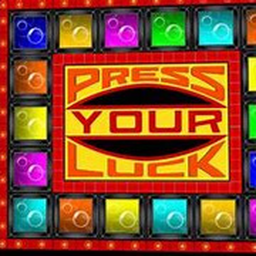 Press your luck