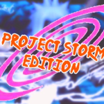 Project Storm Edition