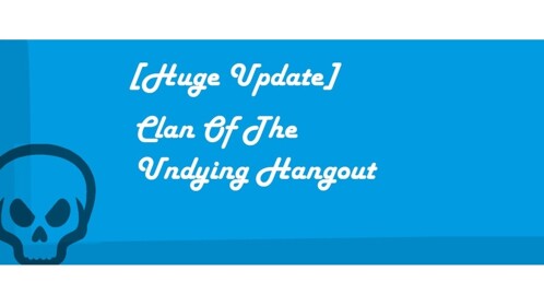 [MOBLIE SUPPORT!] Clan Of The Undying hangout