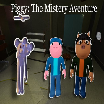 Piggy: The Mistery Aventure