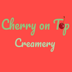 Cherry on Top Creamery