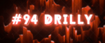 HTT: #94 Drilly