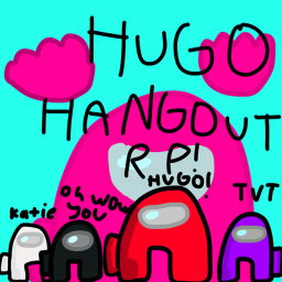 [RP] Hugo Hangout