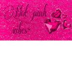 Hot pinkx vibes