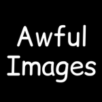 Awful Images