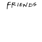 My friends.,