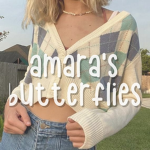 Amara's Butterflies!
