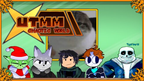 UTMM : Chaotic World (Alpha)