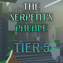 The Serpent’s Palace (Tier 5)