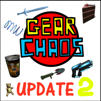 Gear Chaos [UPDATE 2]