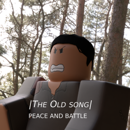 The Old song peace And battle [⚔️]