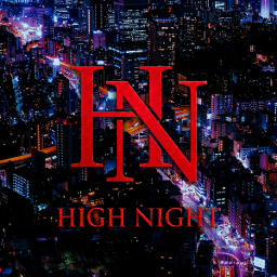 [New Update] HIGH NIGHT PARTY