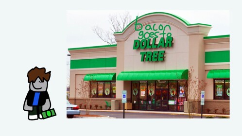bacon goes to dollar tree