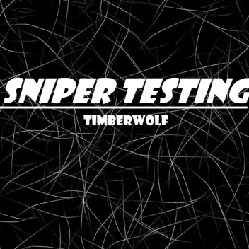 sniper testing