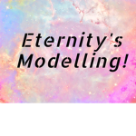 Eternity's modelling!