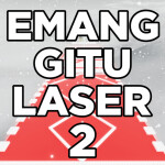 Emang Gitu Laser 2