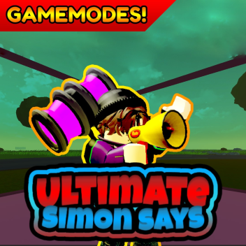 [Gamemodes!]📣 Ultimate Simon Says 📣