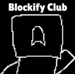 ~ Blockify Club ~