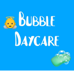 ~ Bubble Daycare ~