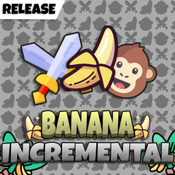 [RUNES!] Banana Incremental | 2X XP