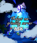ADOPT ME GRINDING SERVER