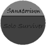 Sanatorium - Solo Surviver