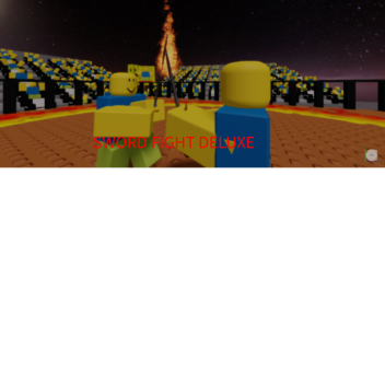 Sword fighting Deluxe!