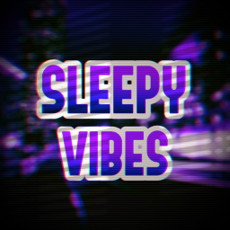 [UPDATE] Sleepy Vibes💤