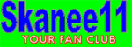Skanee11 Fan Club