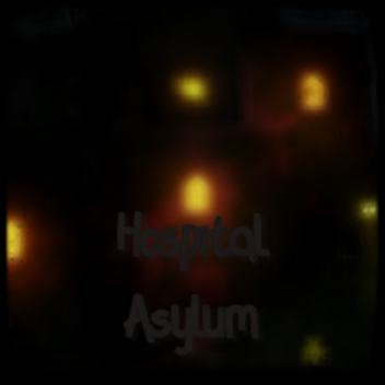 Hospital Asylum Showcase