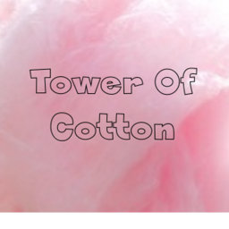 Tower Of Cotton [BETA RELEASE]