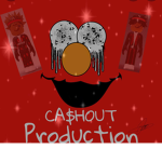 CA$HOUT Production $$$
