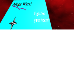 Mega wars!
