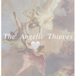 The Angelic Thieves