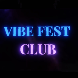 [🎵 ] Vibe Fest Club